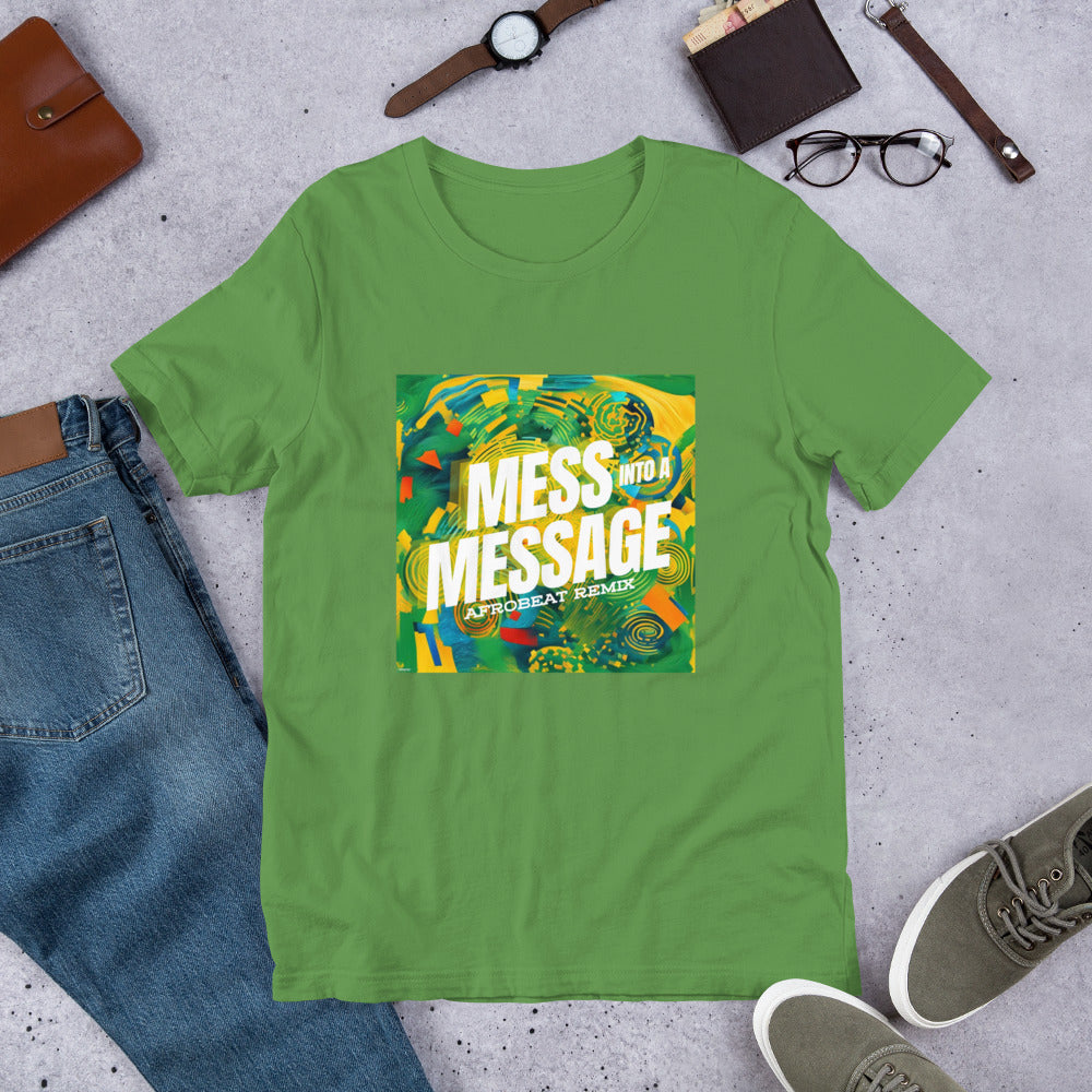 Mess Into A Message - Afrobeat Mix Album Cover Tshirt